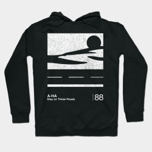 Stay On These Roads / Minimalist Graphic Fan Artwork Design Hoodie